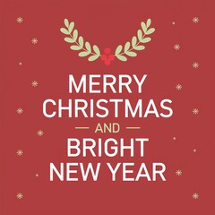 Obraz premium Elegant Christmas and New Year holiday greeting card design featuring white typography, a festive laurel wreath, and snowflakes on a deep red background.