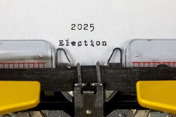 Election 2025 written on an old typewriter	
