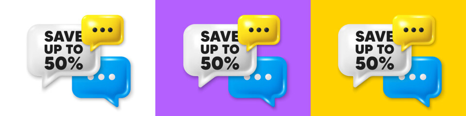 Chat speech bubble 3d icons. Save up to 50 percent tag. Discount Sale offer price sign. Special offer symbol. Discount chat text box. Speech bubble banner. Offer box balloon. Vector