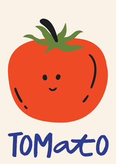 Cute cartoon tomato. Vector children's illustration. A fun print. Fruit baby room poster.