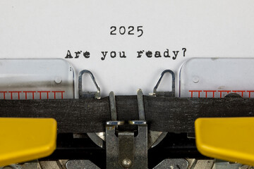 2025 Are you ready? - written on an old typewriter	