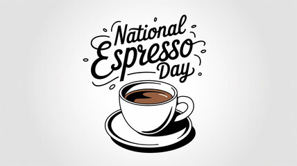 National Espresso Day lettering and cup of espresso, party greeting card, calligraphy poster, generative AI
