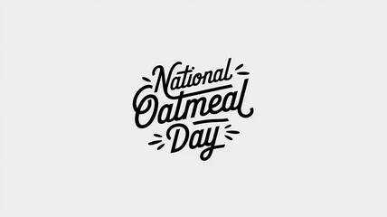 National Oatmeal Day lettering, party greeting card, calligraphy poster, generative AI