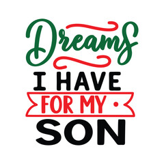 dreams i have for my son