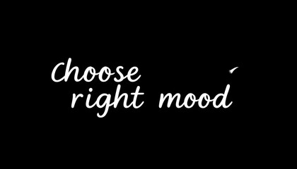 Obraz premium Choose your right mood isolated with white highlights, png