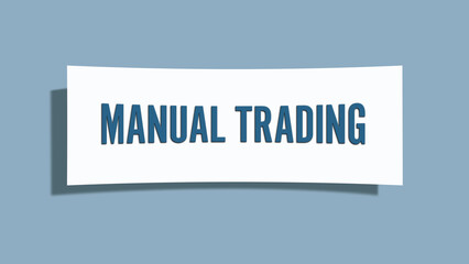 Manual Trading. A card isolated on blue background.