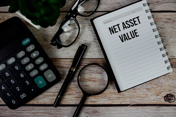 Net Asset Value (NAV) text on notepad, Business and Financial concept background