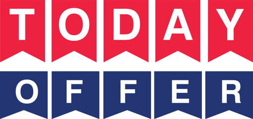 Today Offer sale dealer tag discount voucher buys into sticker shopping marketing advertisement badge concept