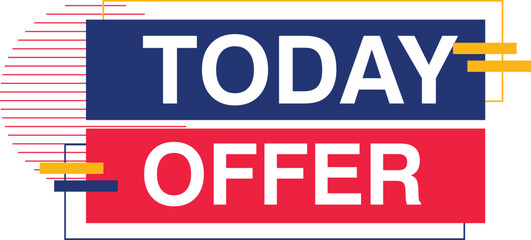 Today Offer sale dealer tag discount voucher buys into sticker shopping marketing advertisement badge concept