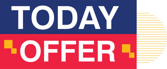 Today Offer sale dealer tag discount voucher buys into sticker shopping marketing advertisement badge concept