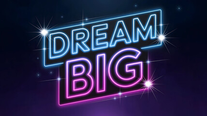 Motivational sticker with glowing effect lettering quoting dream big
