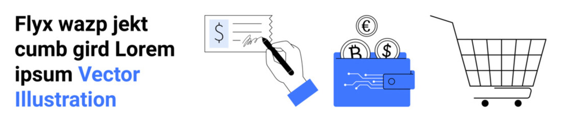 Hand signing a check, wallet with coins labeled with currency symbols, and a shopping cart. Ideal for finance apps, banking websites, e-commerce platforms, online shopping, financial tutorials, money