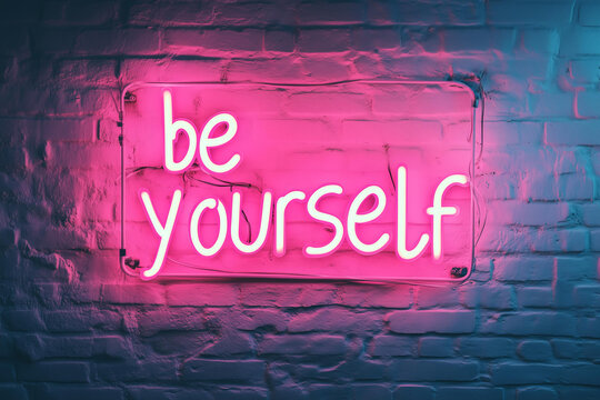 Neon sign with the words " be yourself" on white brick wall, pink neon light, urban art style. motivational phrase, motivation, affirmation