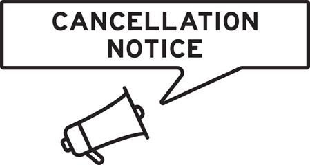 Megaphone icon with speech bubble in word cancellation notice on white background