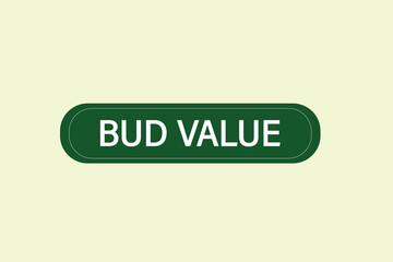 website, bud value, button, learn, stay, template, tuned, design, level, sign, speech, bubble  banner, modern, symbol, click. 
