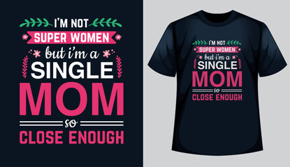 Mom T-shirts, Mom T-SHIRT DESIGN