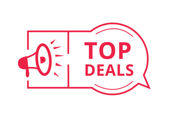 Top deal badge banner megaphone. Advertising design template vector illustration element.