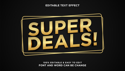 Super deal text effect with editable 3d gold style
