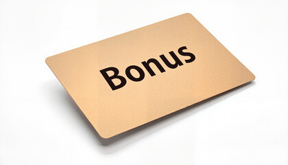 Bonus card on a white background with copy space, bonuses and rewards theme 