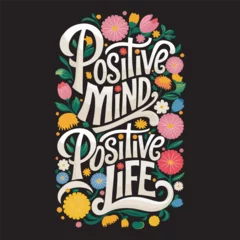 Positive mind positive life typography T-shirt design, positive t shirt design with flower abstract t shirt design