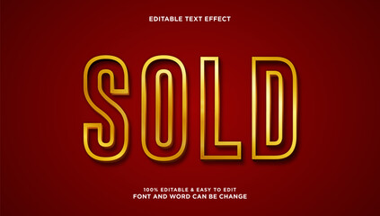 Sold text effect with modern and elegant 3d gold style that can be edited