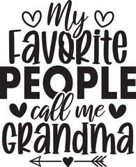 My Favorite People Call Me Grandma