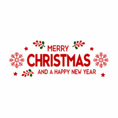 Merry Christmas and a Happy New Year typography on white background