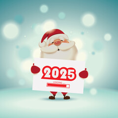 Santa Claus holding a light signboard with loading year 2025, New Year greeting card vector illustration
