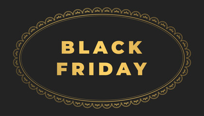 Black Friday template with golden vintage oval ornament frame and typography on black background. Creative concept for card, banner, poster. Vector horizontal banner