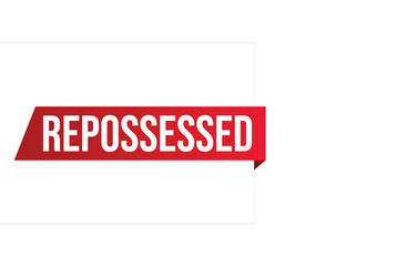 Repossessed banner design. Repossessed icon. Flat style vector illustration.