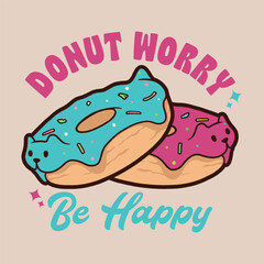 Doughnut Kitten, Donut Worry Be Happy Vector Illustration