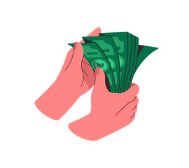 Human hands hold wad of money. Rich person counts stack of dollar bills, green banknotes to pay by cash. Concept of currency, payment, savings. Flat isolated vector illustration on white background