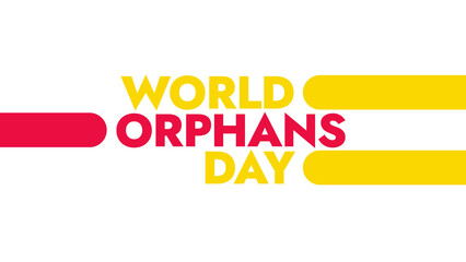 World Orphans Day colorful text typography on white or black background banner illustration great for wishing and celebrating Happy World Orphans Day