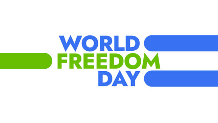 World Freedom Day colorful text typography on white or black background banner illustration great for wishing and celebrating Happy World Freedom Day