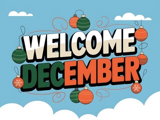 Welcome December Graphic with Hanging Ornaments