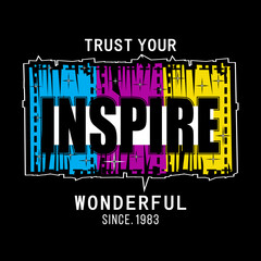 slogan motivatin, graphic tee typography design, trendy apparel print, illustration vector art