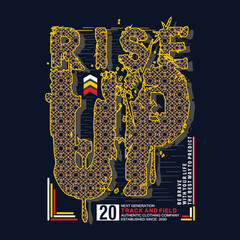 rise up slogan, graphic tee typography design, trendy apparel print, illustration vector art