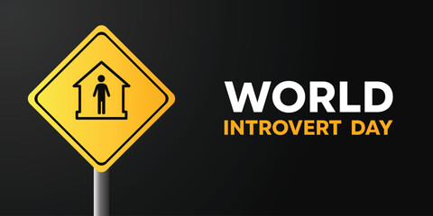 World Introvert Day. Great for cards, banners, posters, social media and more. Black background.