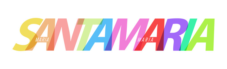 SANTA MARIA. The name of the city on a white background. Vector design template for poster, postcard, banner