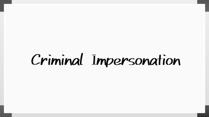 Criminal Impersonation のホワイトボード風イラスト