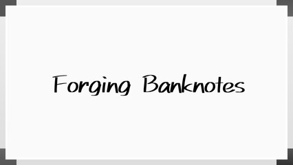 Forging Banknotes のホワイトボード風イラスト