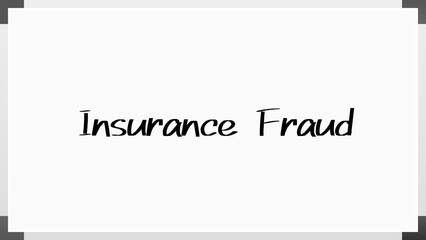 Insurance Fraud のホワイトボード風イラスト