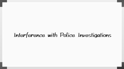 Interference with Police Investigations のホワイトボード風イラスト