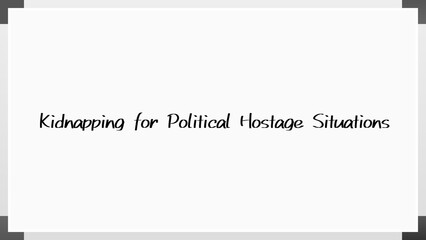 Kidnapping for Political Hostage Situations のホワイトボード風イラスト