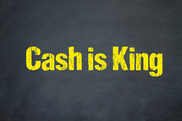 Cash is King	