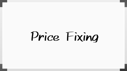 Price Fixing のホワイトボード風イラスト