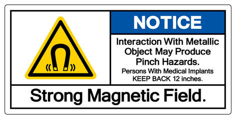 Notice Interaction With Metallic Object May Produce Pinch HazardsStrong Magnetic Field Symbol Sign, Vector Illustration, Isolate On White Background Label .EPS10