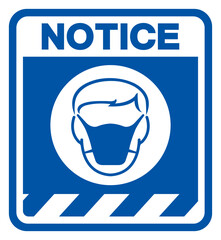 Notice Wear Face Mark Protection Symbol Sign,Vector Illustration, Isolated On White Background Label. EPS10