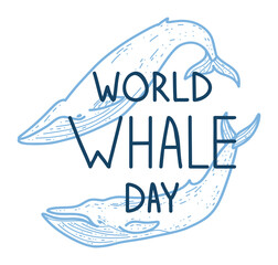 Vector illustration hand lettering World Whale Day. Two blue whales and a handmade lettering for icon, logo, badge, cards, poster, banner