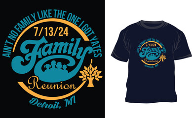 Family Reunion T shirt design